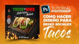 Photoshop Como diseñara para redes Sociales Flyer Tacos